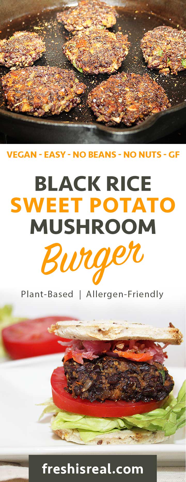 Easy Meatless Burger - Vegan Black Rice Sweet Potato Mushroom Burger - no legumes, no gluten, no nuts, no eggs, completely allergen-friendly | freshisreal.com